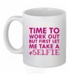 Ceramic mug Time to work out but first let me take a selfie White фото