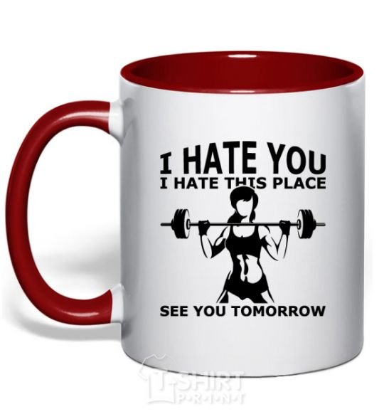 Mug with a colored handle I hate you i hate this place see you tomorrow red фото