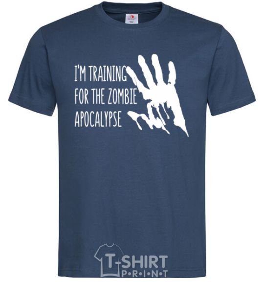 Men's T-Shirt I 'm training for the zombie apocalypse navy-blue фото