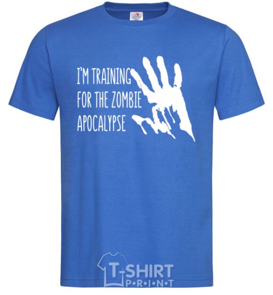 Men's T-Shirt I 'm training for the zombie apocalypse royal-blue фото