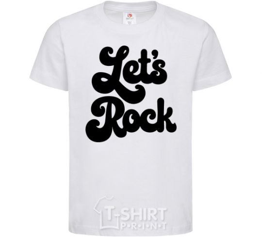 Kids T-shirt Let's rock word White фото