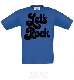 Kids T-shirt Let's rock word royal-blue фото