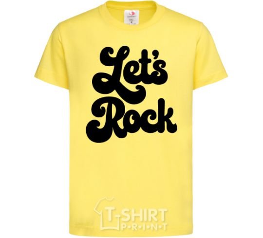 Kids T-shirt Let's rock word cornsilk фото