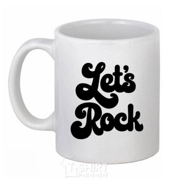 Ceramic mug Let's rock word White фото