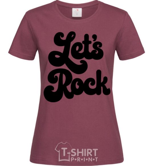 Women's T-shirt Let's rock word burgundy фото