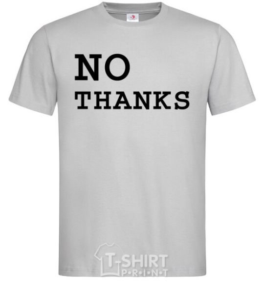 Men's T-Shirt No thanks grey фото