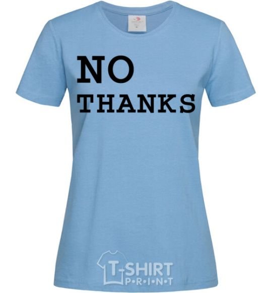 Women's T-shirt No thanks sky-blue фото