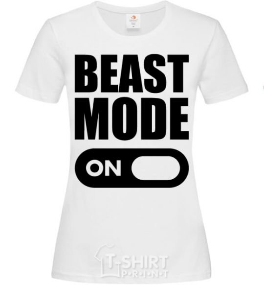 Women's T-shirt Beast mode on White фото