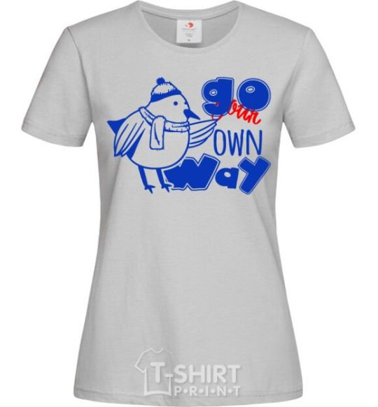 Women's T-shirt Go your own way bird grey фото