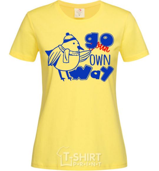 Women's T-shirt Go your own way bird cornsilk фото