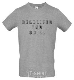 Men's T-Shirt Deadlifts and chill grey фото