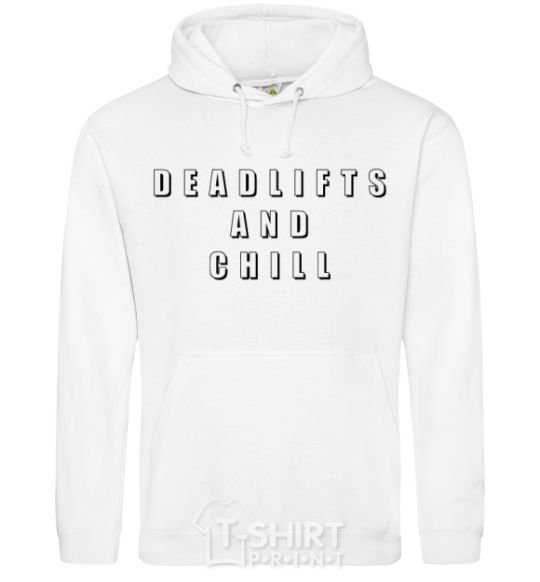 Men`s hoodie Deadlifts and chill White фото