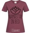 Женская футболка Namast'ay in bed Бордовый фото