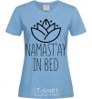 Женская футболка Namast'ay in bed Голубой фото