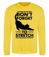 Sweatshirt Don't forget to stretch yellow фото