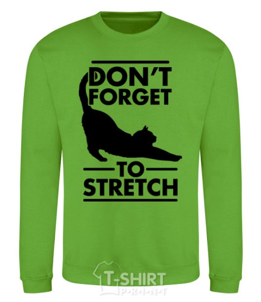 Sweatshirt Don't forget to stretch orchid-green фото