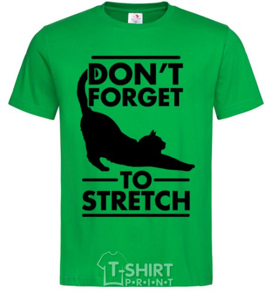 Men's T-Shirt Don't forget to stretch kelly-green фото