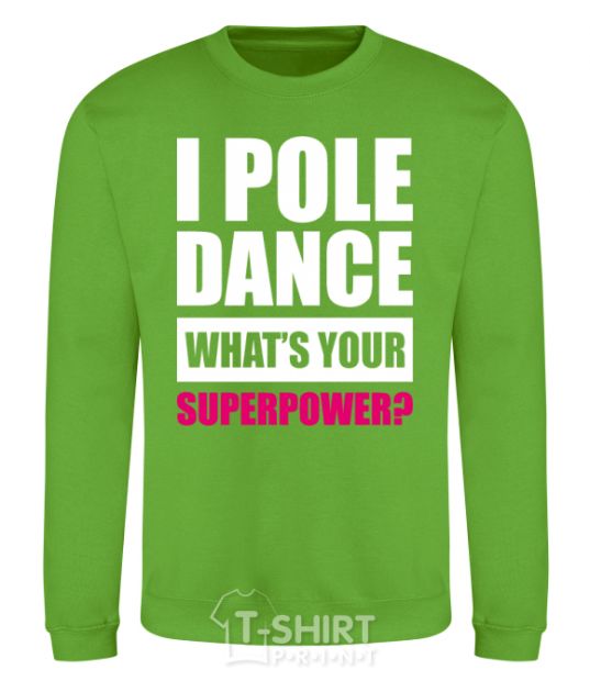 Sweatshirt I pole dance what's your superpower orchid-green фото