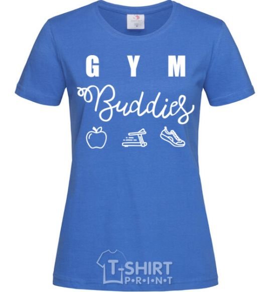 Women's T-shirt Gym buddies royal-blue фото