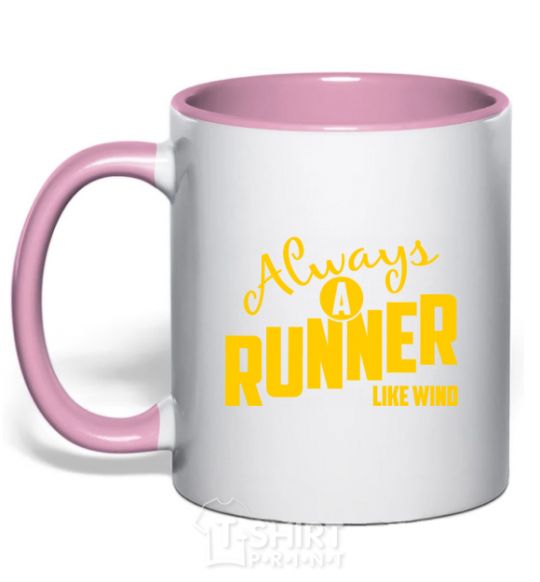 Mug with a colored handle Always a runner like wind light-pink фото