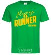 Мужская футболка Always a runner like wind Зеленый фото