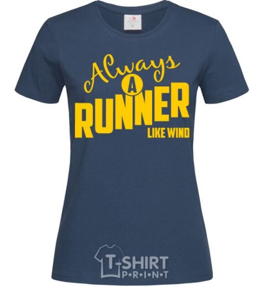 Women's T-shirt Always a runner like wind navy-blue фото