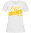 Women's T-shirt Always a runner like wind White фото