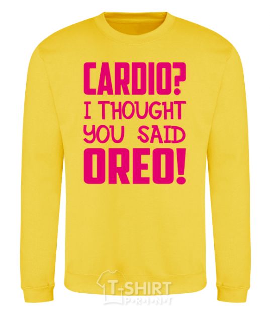 Sweatshirt I thought you said oreo yellow фото