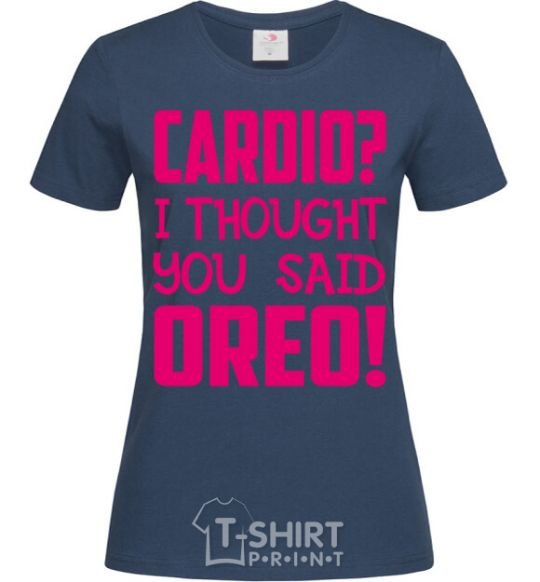 Women's T-shirt I thought you said oreo navy-blue фото