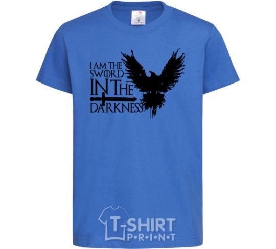 Kids T-shirt I'm the sword in the darkness royal-blue фото