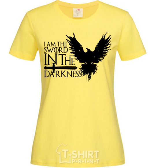 Women's T-shirt I'm the sword in the darkness cornsilk фото