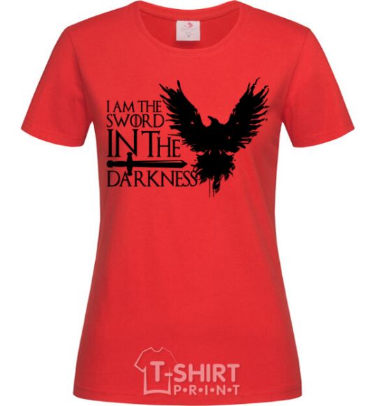 Women's T-shirt I'm the sword in the darkness red фото