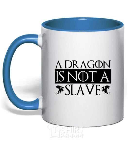 Чашка с цветной ручкой A dragon is not a slave Ярко-синий фото