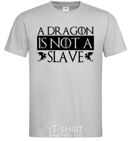 Мужская футболка A dragon is not a slave Серый фото