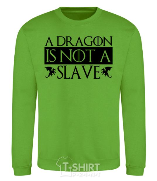 Sweatshirt A dragon is not a slave orchid-green фото