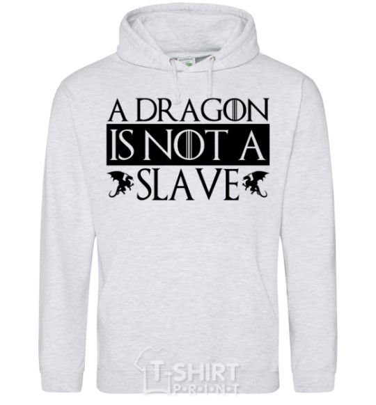 Мужская толстовка (худи) A dragon is not a slave Серый меланж фото