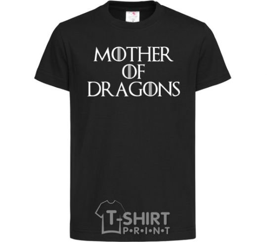 Kids T-shirt Mother of dragons white black фото