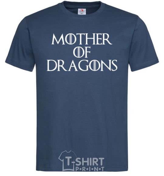 Men's T-Shirt Mother of dragons white navy-blue фото