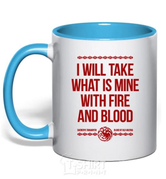 Mug with a colored handle I will take what is mine with fire and blood sky-blue фото