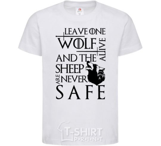 Детская футболка Leave one wolf alive and the sheep are never safe Белый фото