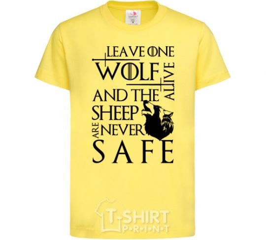 Детская футболка Leave one wolf alive and the sheep are never safe Лимонный фото