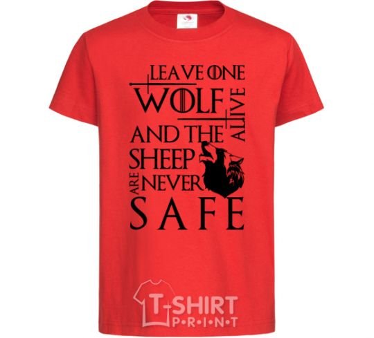 Детская футболка Leave one wolf alive and the sheep are never safe Красный фото