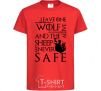 Kids T-shirt Leave one wolf alive and the sheep are never safe red фото