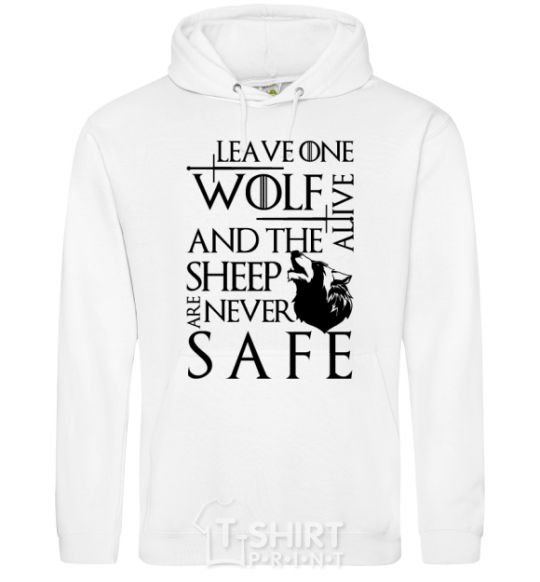 Мужская толстовка (худи) Leave one wolf alive and the sheep are never safe Белый фото
