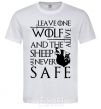 Men's T-Shirt Leave one wolf alive and the sheep are never safe White фото