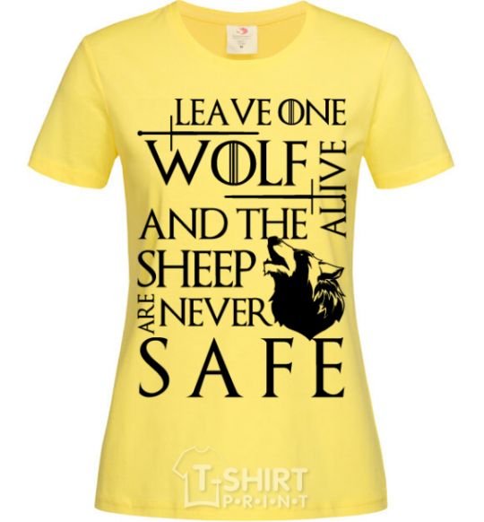 Женская футболка Leave one wolf alive and the sheep are never safe Лимонный фото