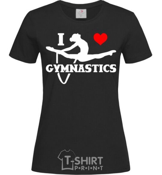 Women's T-shirt I love gymnastic black фото