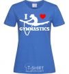 Women's T-shirt I love gymnastic royal-blue фото