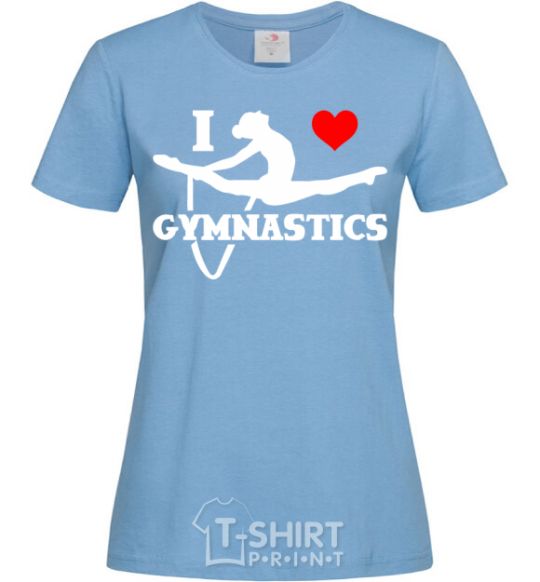 Women's T-shirt I love gymnastic sky-blue фото