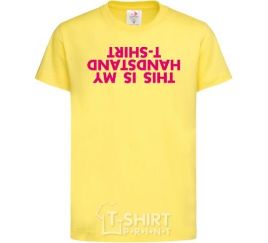 Kids T-shirt This is my handstand t-shirt cornsilk фото